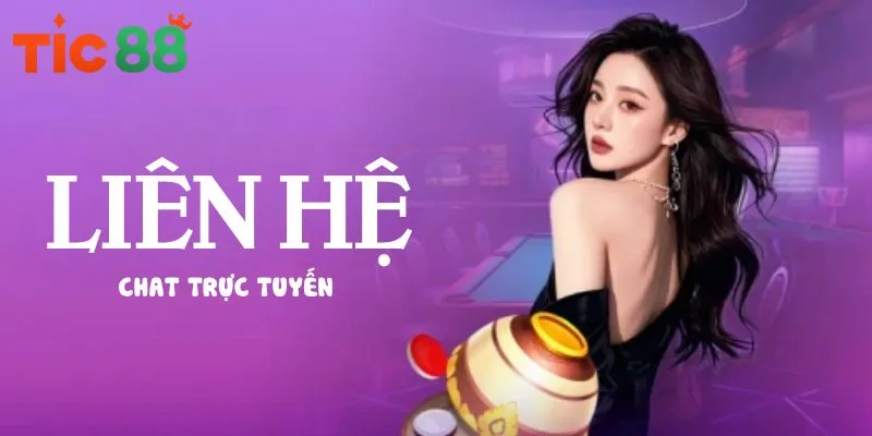 Liên hệ TIC88 qua live chat trực tuyến là cách phổ biến nhất Liên hệ TIC88 qua live chat trực tuyến là cách phổ biến nhất